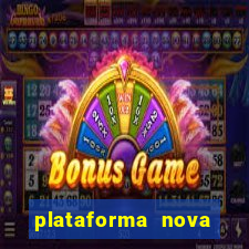 plataforma nova lançada hoje de 10 reais